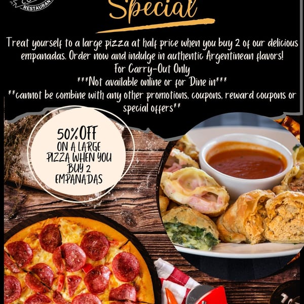 A pepperoni pizza and a plate of various empanadas with dipping sauce, advertising a special offer.
